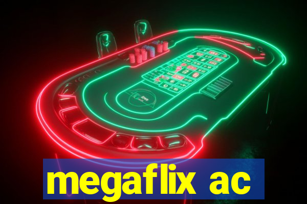 megaflix ac